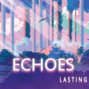 Echoes - Lasting in the group CD / Jazz/Blues at Bengans Skivbutik AB (4128747)