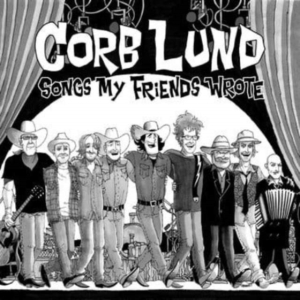 Lund Corb - Songs My Friends Wrote (Autopgraphe in the group OTHER / -Start New West at Bengans Skivbutik AB (4128757)