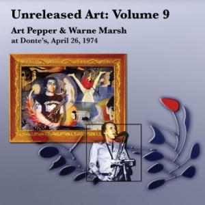 Art Pepper - Unreleased Art, Vol. 9: Art Pe in the group CD / Jazz at Bengans Skivbutik AB (4128765)