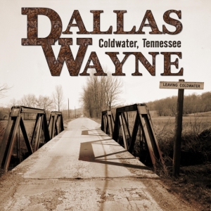 Wayne Dallas - Coldwater Tennessee in the group CD / Country at Bengans Skivbutik AB (4128769)