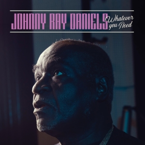 Daniels Johnny Ray - Whatever You Need in the group CD / Jazz at Bengans Skivbutik AB (4128770)