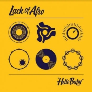 Lack Of Afro - Hello Baby in the group CD / Pop at Bengans Skivbutik AB (4128781)