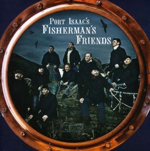 Port Isaac's Fishermans Friends - Port Isaac's Fishermans Friends in the group OTHER / Kampanj 6CD 500 at Bengans Skivbutik AB (4128799)