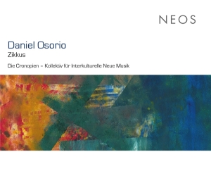 Die Cronopien - Daniel Osorio Zikkus in the group CD / Klassiskt,Övrigt at Bengans Skivbutik AB (4129394)