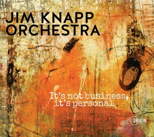 Knapp Jim -Orchestra- - It's Not Business, It's Personal in the group CD / Jazz at Bengans Skivbutik AB (4129965)
