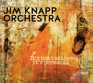 Jim Knapp Orchestra - It's Not Business, It's Personal in the group CD / Jazz at Bengans Skivbutik AB (4129965)