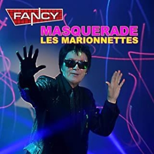 Fancy - Masquerade - Les Marionettes in the group CD / Rock at Bengans Skivbutik AB (4130354)