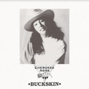Rose Cherokee - Buckskin in the group VINYL / Worldmusic/ Folkmusik at Bengans Skivbutik AB (4131520)