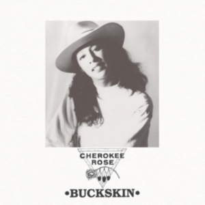 Rose Cherokee - Buckskin in the group CD / World Music at Bengans Skivbutik AB (4131541)