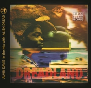 DAVIS ALVIN AND ALIEN DREAD - DEADLAND in the group CD / Reggae at Bengans Skivbutik AB (4134353)