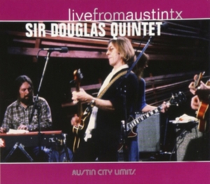 Sir Douglas Quintet - Live From Austin, Tx in the group OTHER / Övrigt /  at Bengans Skivbutik AB (4134422)