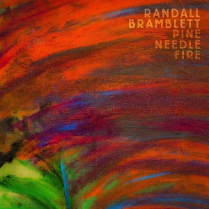 Bramblett Randall - Pine Needle Fire [Autographed] (Cle in the group VINYL / Pop-Rock at Bengans Skivbutik AB (4134433)