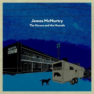 Mcmurtry James - Horses And The Hounds (White & Blue in the group VINYL / Pop at Bengans Skivbutik AB (4134530)