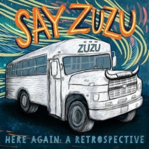 Say Zuzu - Here Again - A Retrospective 1994-2 in the group CD / Country at Bengans Skivbutik AB (4134545)