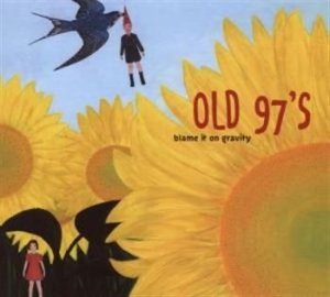 Old 97's - Blame It On Gravity - Deluxe Ed. in the group CD / Country at Bengans Skivbutik AB (4134562)