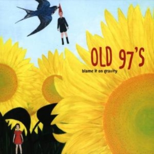 Old 97's - Blame It On Gravity - Deluxe Ed. in the group CD / Country at Bengans Skivbutik AB (4134562)