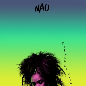 Nao - For All We Know in the group OTHER / Övrigt /  at Bengans Skivbutik AB (4134988)