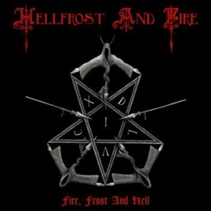 Hellfrost And Fire - Fire Frost And Hell (Digipack) in the group CD / Hårdrock/ Heavy metal at Bengans Skivbutik AB (4135058)