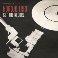 Horojo Trio - Set The Record in the group VINYL / Bestsellers at Bengans Skivbutik AB (4135770)