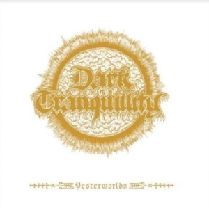 Dark Tranquility - Yesterworlds in the group CD / Hårdrock/ Heavy metal at Bengans Skivbutik AB (4135805)