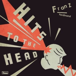 Franz Ferdinand - Hits To The Head in the group Pop-Rock at Bengans Skivbutik AB (4136261)