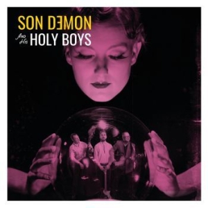 Son Demon & His Holy Boys - Son Demon & His Holy Boys in the group CD / Finsk Musik,Pop-Rock at Bengans Skivbutik AB (4136262)