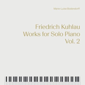 Kuhlau Friedrich - Works For Solo Piano, Vol. 2 in the group Externt_Lager /  at Bengans Skivbutik AB (4136287)