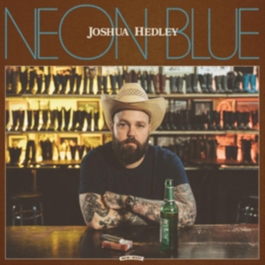 Joshua Hedley - Neon Blue in the group VINYL / Vinyl Country at Bengans Skivbutik AB (4136470)