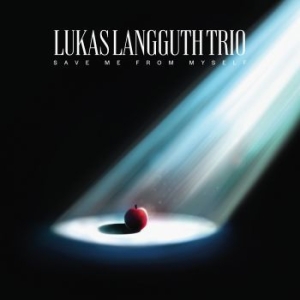 Lukas Langguth Trio - Save Me From Myself in the group CD / Jazz/Blues at Bengans Skivbutik AB (4137169)