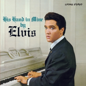 Elvis Presley - His Hand In Mine in the group VINYL / Pop-Rock,Övrigt at Bengans Skivbutik AB (4138332)
