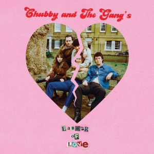 Chubby And The Gang - Labour Of Love (Picture Disc Vinyl) in the group VINYL / Pop-Rock at Bengans Skivbutik AB (4138603)