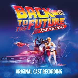 Original Cast Of Back To The Future: The Musical - Back To The Future: The Musical in the group CD / Film-Musikal at Bengans Skivbutik AB (4139036)