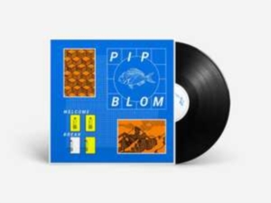Pip Blom - Welcome Break in the group OTHER / Övrigt / at Bengans Skivbutik AB (4139181)