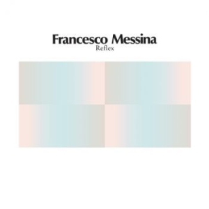 Messina Francesco - Reflex in the group VINYL / Rock at Bengans Skivbutik AB (4139622)
