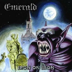 Emerald - Iron On Iron in the group CD / Hårdrock/ Heavy metal at Bengans Skivbutik AB (4141972)