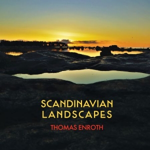 Thomas Enroth - Scandinavian Landscapes in the group CD / Klassiskt at Bengans Skivbutik AB (4141986)