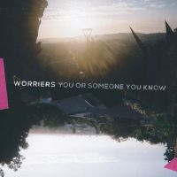 Worriers - You Or Someone You Know (Indie Excl in the group VINYL / Pop-Rock at Bengans Skivbutik AB (4142444)