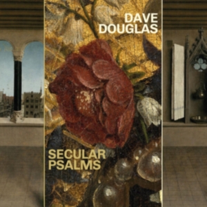 Douglas Dave - Secular Psalms in the group CD / Jazz at Bengans Skivbutik AB (4142573)