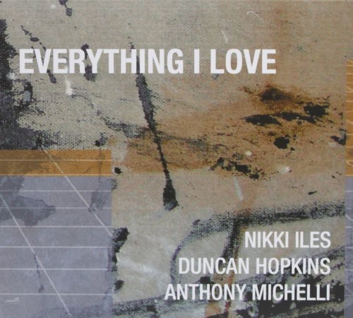 Iles Nikki - Everything I Love in the group CD / Jazz/Blues at Bengans Skivbutik AB (4142612)