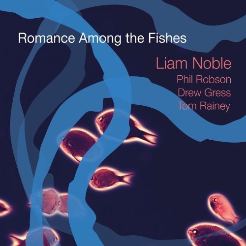 Noble Liam - Romance Among The Fishes in the group CD / Jazz/Blues at Bengans Skivbutik AB (4142619)