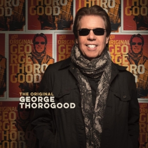 George Thorogood - The Original in the group CD / Pop-Rock at Bengans Skivbutik AB (4142744)