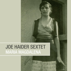 Haider Joe Sextet - Maria Magdalena in the group CD / Jazz at Bengans Skivbutik AB (4142999)