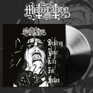 Mutiilation - Destroy Your Life For Satan (White/ in the group VINYL / Hårdrock/ Heavy metal at Bengans Skivbutik AB (4143453)