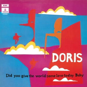 Doris - Did You Give The World Some Love Today Baby (Black LP) in the group VINYL / Pop-Rock,Svensk Musik,Övrigt at Bengans Skivbutik AB (4143632)