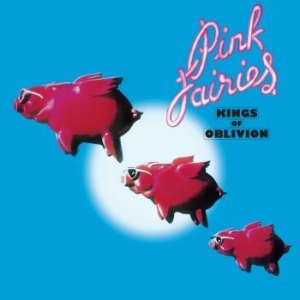 Pink Fairies - Kings Of Oblivion (Coloured) in the group VINYL / Hårdrock/ Heavy metal at Bengans Skivbutik AB (4143825)