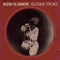 Ecstatic Vision - Elusive Mojo (Gold) in the group VINYL / Hårdrock,Pop-Rock at Bengans Skivbutik AB (4143828)