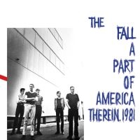 Fall The - A Part Of America Therein 1981 (Vin in the group VINYL / Pop-Rock at Bengans Skivbutik AB (4143836)