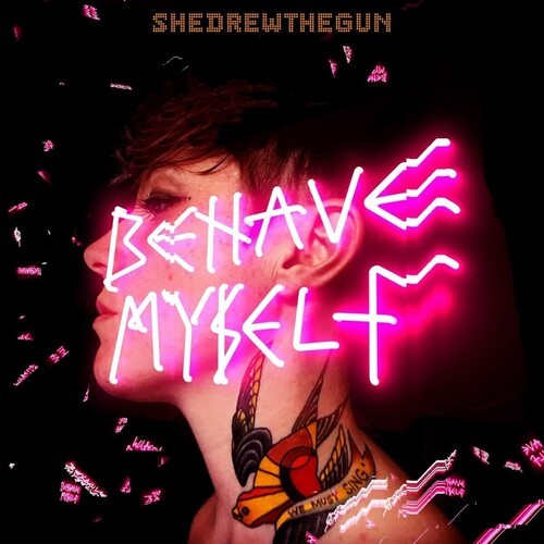 She Drew The Gun - Behave Myself (Clear) in the group VINYL / Bestsellers at Bengans Skivbutik AB (4143936)