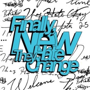 They Hate Change - Finally, New (Ltd Coke Bottle Clear in the group VINYL / Hip Hop-Rap at Bengans Skivbutik AB (4143970)