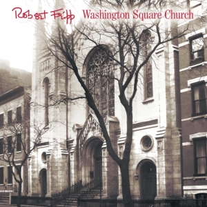 Fripp Robert - Washington Square Church (Cd+Dvd) in the group Minishops / Summers Fripp at Bengans Skivbutik AB (4144121)